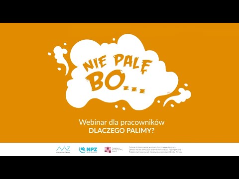 Webinar dla pracowników - Dlaczego palimy?