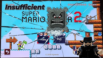 Insufficient Mario Maker 2