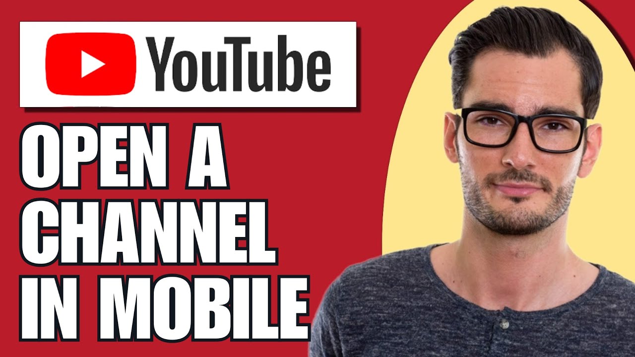 How To Open A  Channel In Mobile 