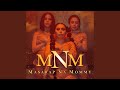 M.N.M (feat. Freshbreed)