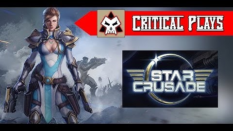 Critical Play - Star Crusade
