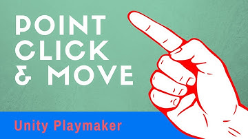 Playmaker Basics - Click to Select Object & Click to Move to Location