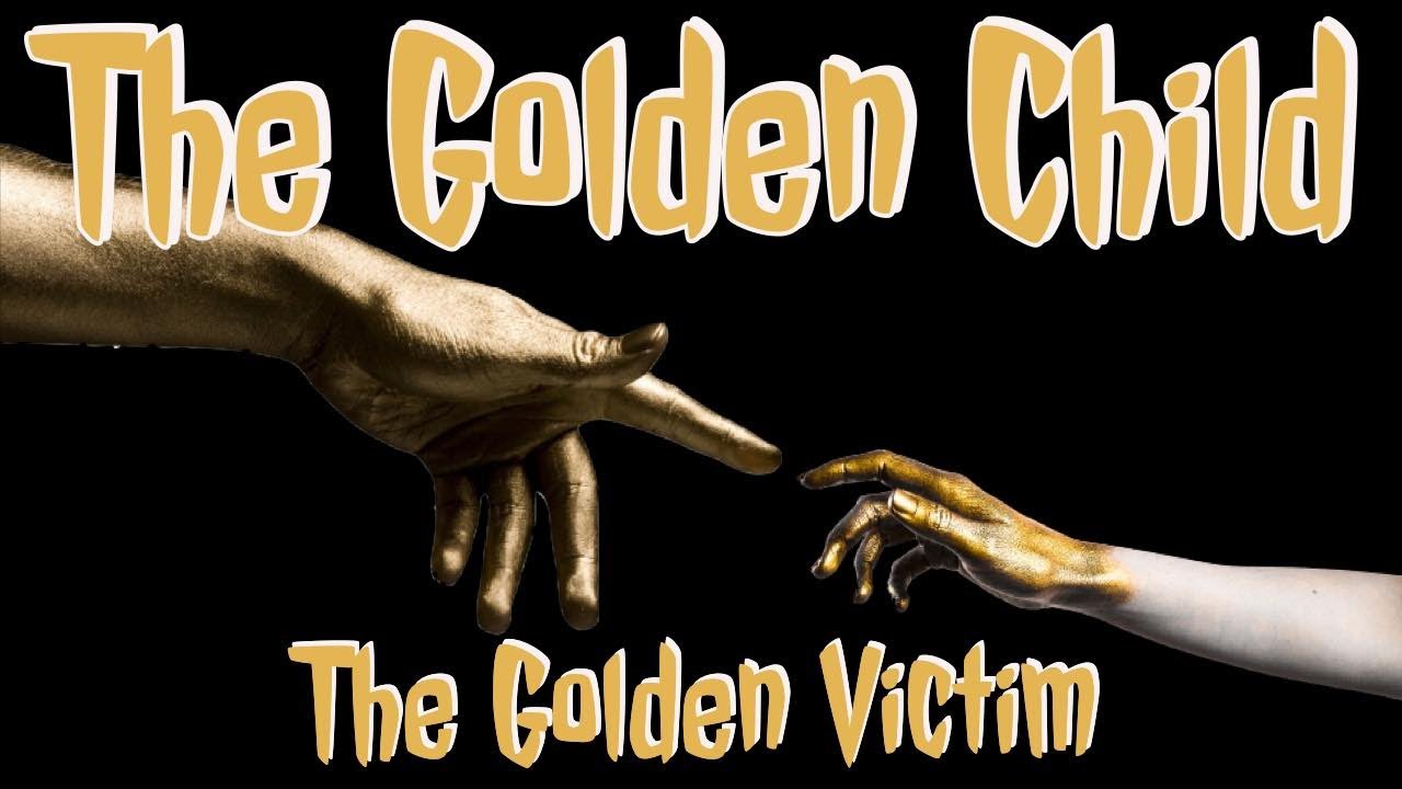 Narcissistic Family: The Golden Child or the Golden Victim?