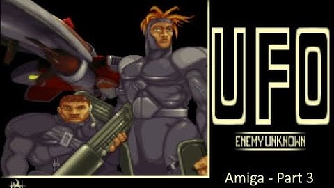 UFO Enemy Unknown (XCOM) - Amiga 1200 - Longplay - Part 3