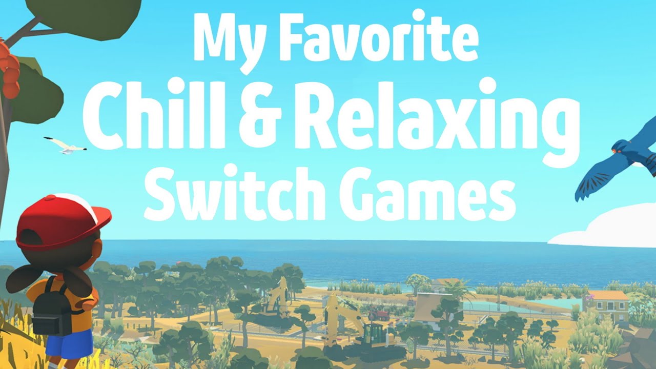 The Most Relaxing Nintendo Switch Games