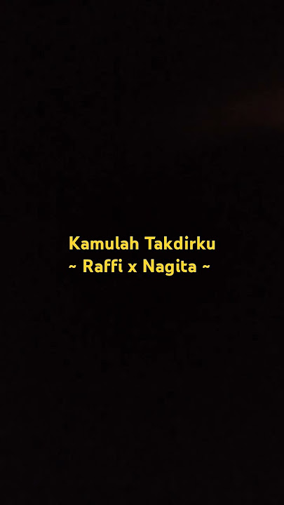 Kamulah Takdirku - Raffi Ahmad & Nagita Slavina #raffiahmad #nagitaslavina #takdircinta #trending