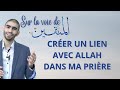 02 objectif taqwa  crer un lien avec allah dans ma prire