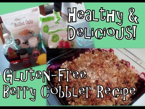 HEALTHY Dessert Recipe - DELICIOUS Berry Cobbler (Gluten Free)