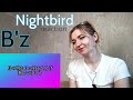 B&#39;z - Nightbird |Song Reaction/リアクション/海外の反応|