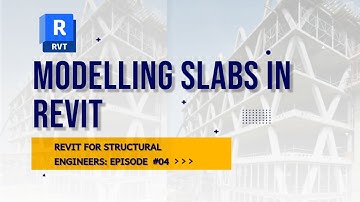 Revit for Structural Engineers - Episode 04 || How to Model Slabs in Revit