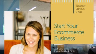 Start Your Ecommerce Business | 6.27.23