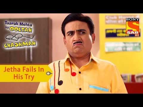 Your Favorite Character | Jethalal Fails In His Try | Taarak Mehta Ka Ooltah Chashmah