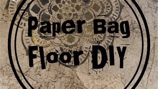 DIY Paper Bag Floor Installation