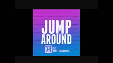 Jump around ft. KSI & Waka flocka