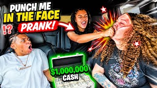 PUNCH ME IN THE FACE FOR A MILLION DOLLARS PRANK *HILARIOUS*