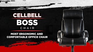 Most Comfortable and Ergonomic Boss Chairs | CellBell | WFH