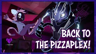 BACK TO THE PIZZAPLEX | FNAF SECURITY BREACH: RUIN DLC