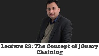 Lecture 29-The Concept of jQuery Chaining