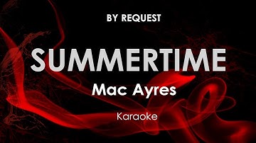 Summertime Live | Mac Ayres karaoke