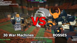 30 War Machines vs All Bosses | Tower Defense Simulator