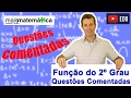 Questões Comentadas: Função do Segundo Grau (Função Quadrática) - Parte 2