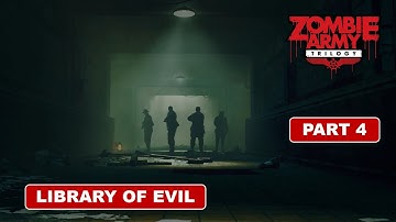 Zombie Army Trilogy Gameplay Part 4 Library of Evil