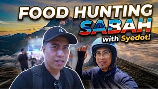 FOOD HUNTING SABAH DENGAN SYEDOT
