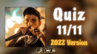 Quiz - 11/11 2022  ( HQ Audio)