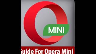 Guide For Opera Mini screenshot 1