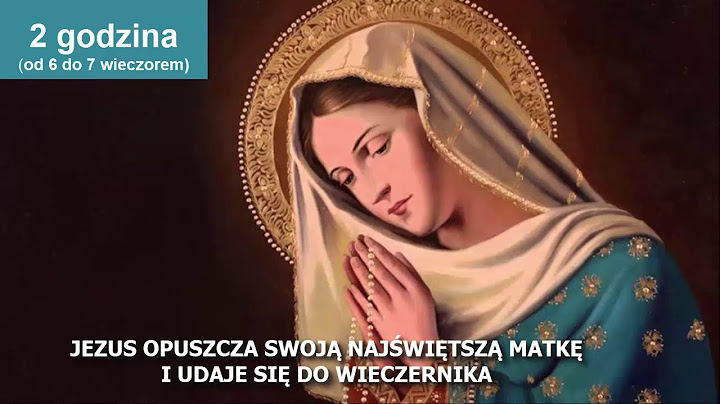 Godziny Męki Pańskiej (2 godzina)