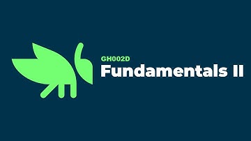 Grasshopper - Coding Fundamentals II - GH002D