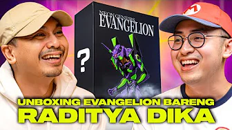 RADITYA DIKA UNBOXING EVANGELION SAMBIL CERITA PENGALAMAN ANEHNYA!
