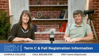 Chipola College Term C and Fall Registration Information