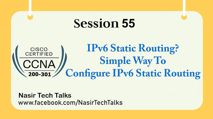 CCNA 200-301 | How to Configure Static Route on IPv6 | IPv6 Static Routing Configuration on Cisco