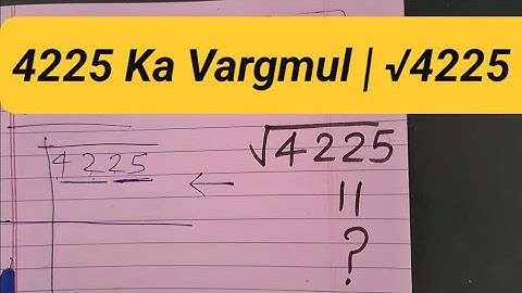 4225 Ka Vargmul | √4225 | Square Root Of 4225 in Hindi for Beginners | Basic Mathematics