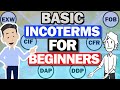 Explained about basic INCOTERMS for beginners! EXW/FOB/CFR/CIF/DAP/DDP.
