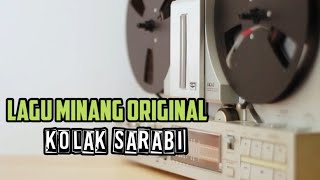 Lagu Minang Kolak Sarabi | Original Music