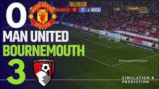 ⚽ Manchester United 0-3 Bournemouth [HIGHLIGHTS] Premier League 26/27 ✅| Match Simulation/Recreation