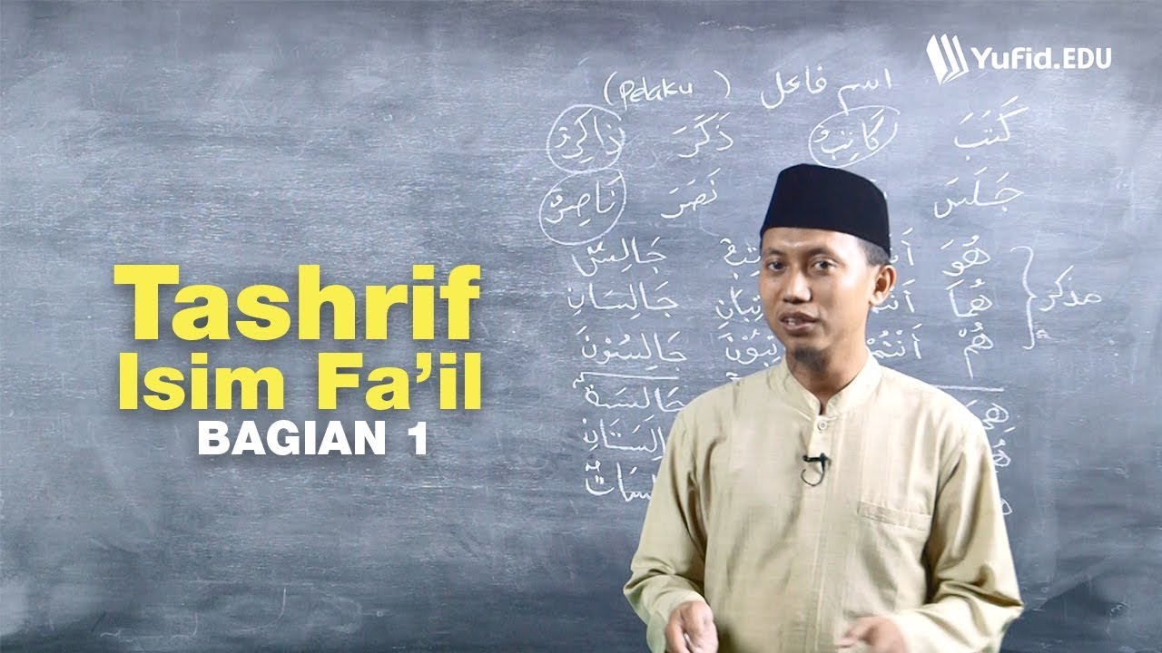 Belajar Bahasa Arab Ilmu Shorof Tashrif Isim Fa il bagian 