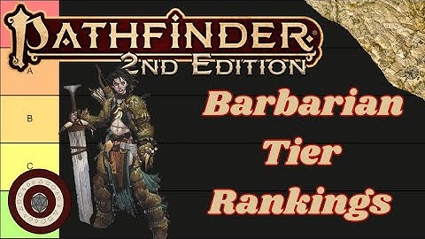 Pathfinder2e - Tier Ranking Barbarian Subclasses
