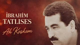 İbrahim Tatlıses /Ah Keşkem / Cover