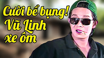 Vũ Linh Làm Tài Xế Xe Ôm - Cười Bể Bụng | Cải Lương Vũ Linh, Thanh Ngân Đặc Sắc Nhất