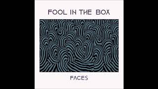 Fool in the box - Faces - 2014 Full E.P.