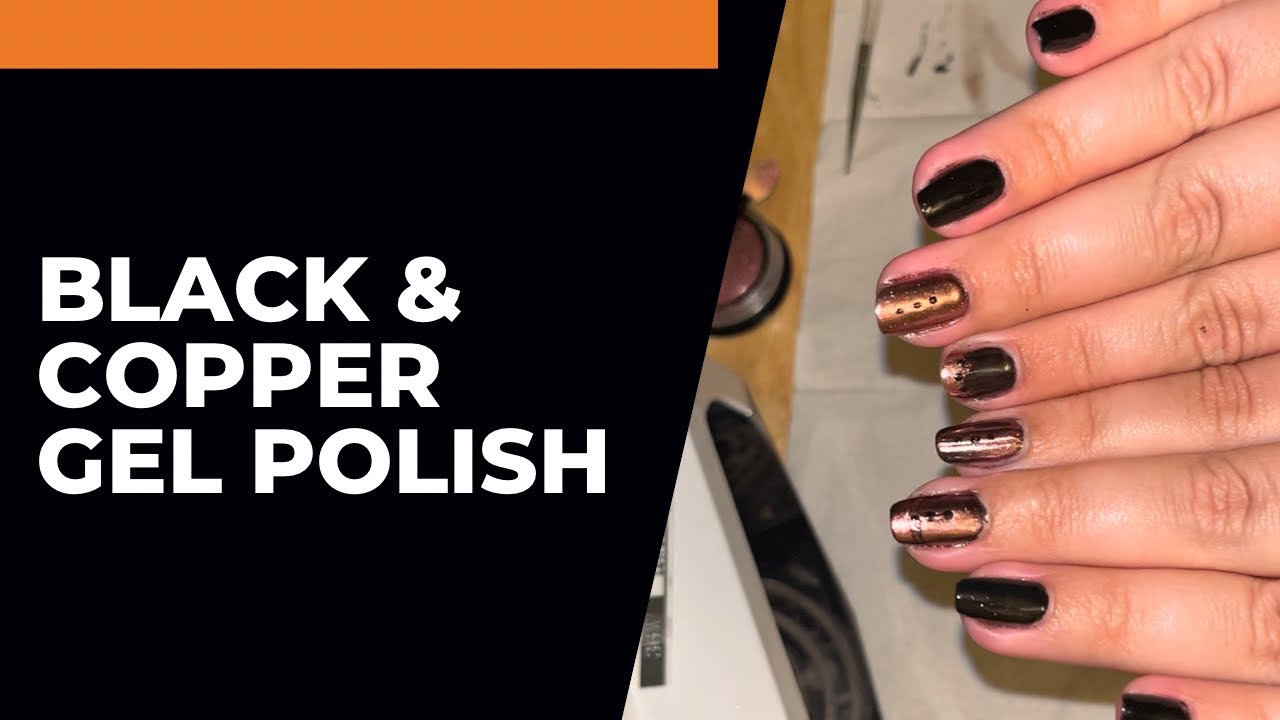 Black & Copper Chrome Powder Gel Nail Polish 💅 YouTube