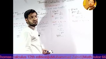 Thomas calculus  12 edition ||exercise # 1.1 ||even and Odd function||question # 51-58||