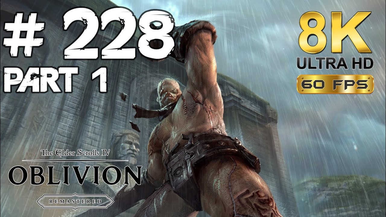 Der Torwächter Part 1 [Deutsch 8K] E228 - Lets Play: The Elder Scrolls: Oblivion Remastered