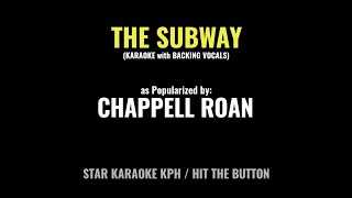 The Subway - Chapell Roan (KARAOKE with BACKING VOCALS)