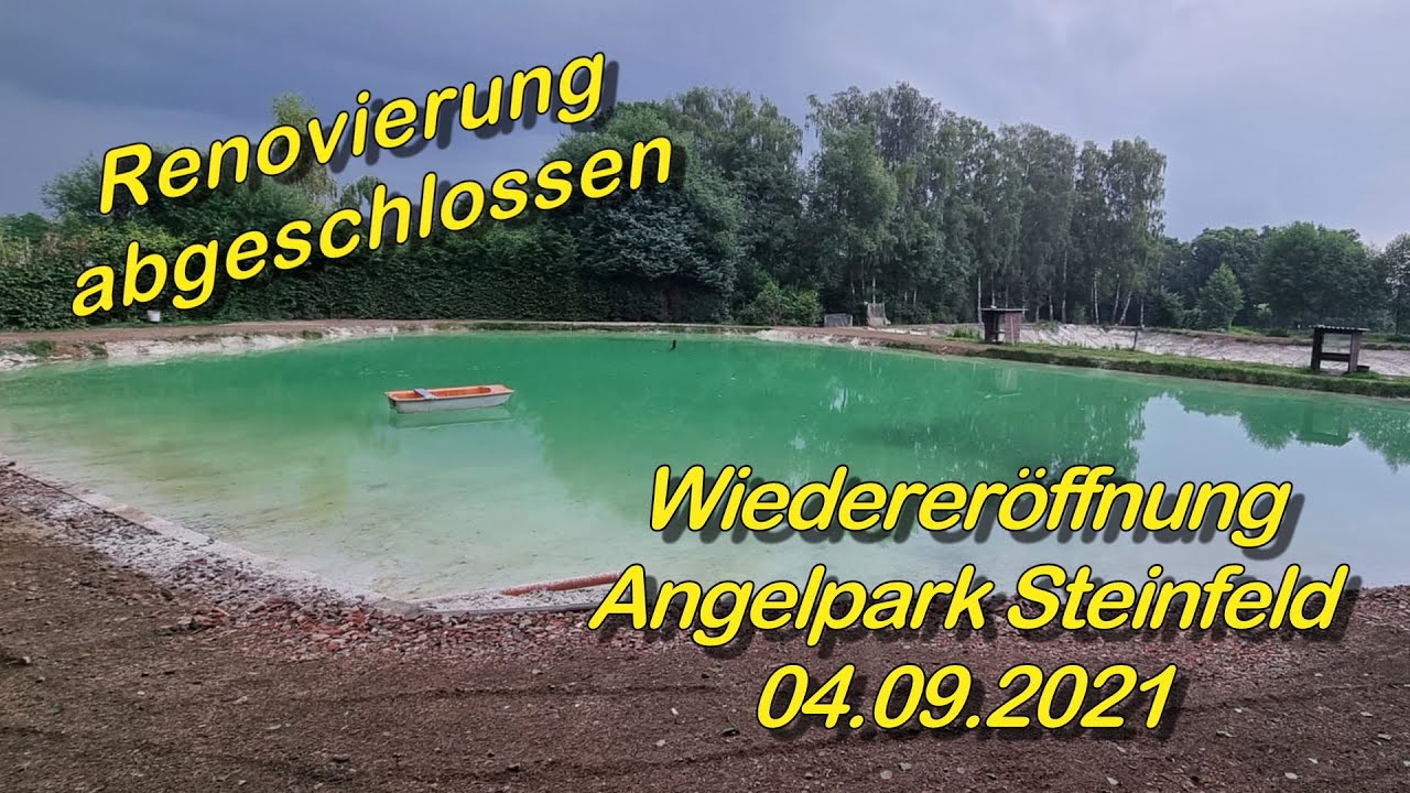 Wiedereröffnung Angelpark Steinfeld - Renovierung abgeschlossen!!