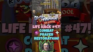 OSRS Life Hack 47! Combat Prayer Restoration! #gaming #osrs #lifehacks #oldschoolrunescape #osrstips @kylethetruegamer