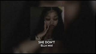 ella mai - she don’t (sped up)